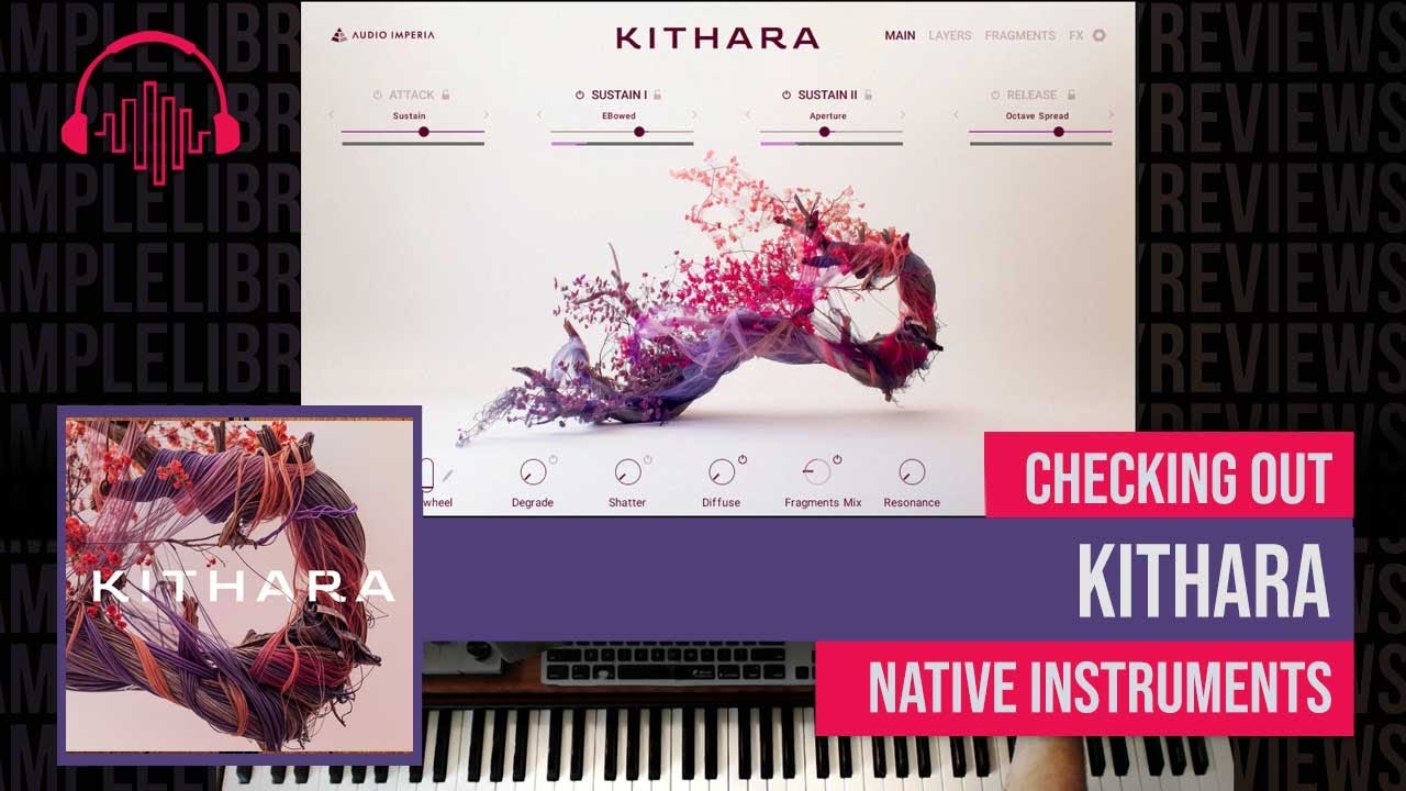 Checking Out: Kithara by Native Instruments with Audio Imperia