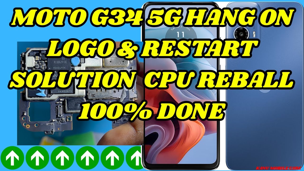 🔥 MOTO G34 5G Hang on Logo & Auto Restart FIX ✅ | CPU Reballing 100% Working Solution!