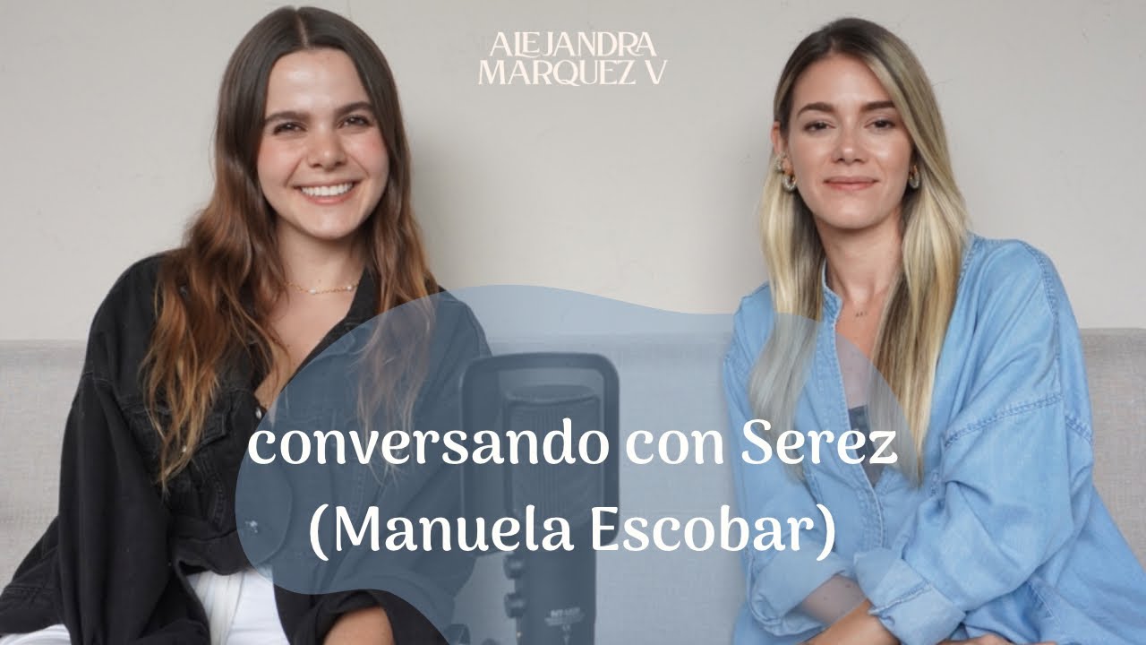 PODCAST: Sexualidad en relaciones largas con Serez (Manuela Escobar)