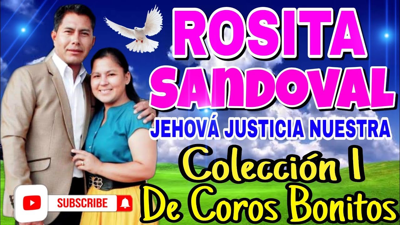 ROSITA SANDOVAL // COLECCIÓN 1 DE COROS // MINISTERIO JEHOVÁ JUSTICIA NUESTRA 2020 EN VIVO