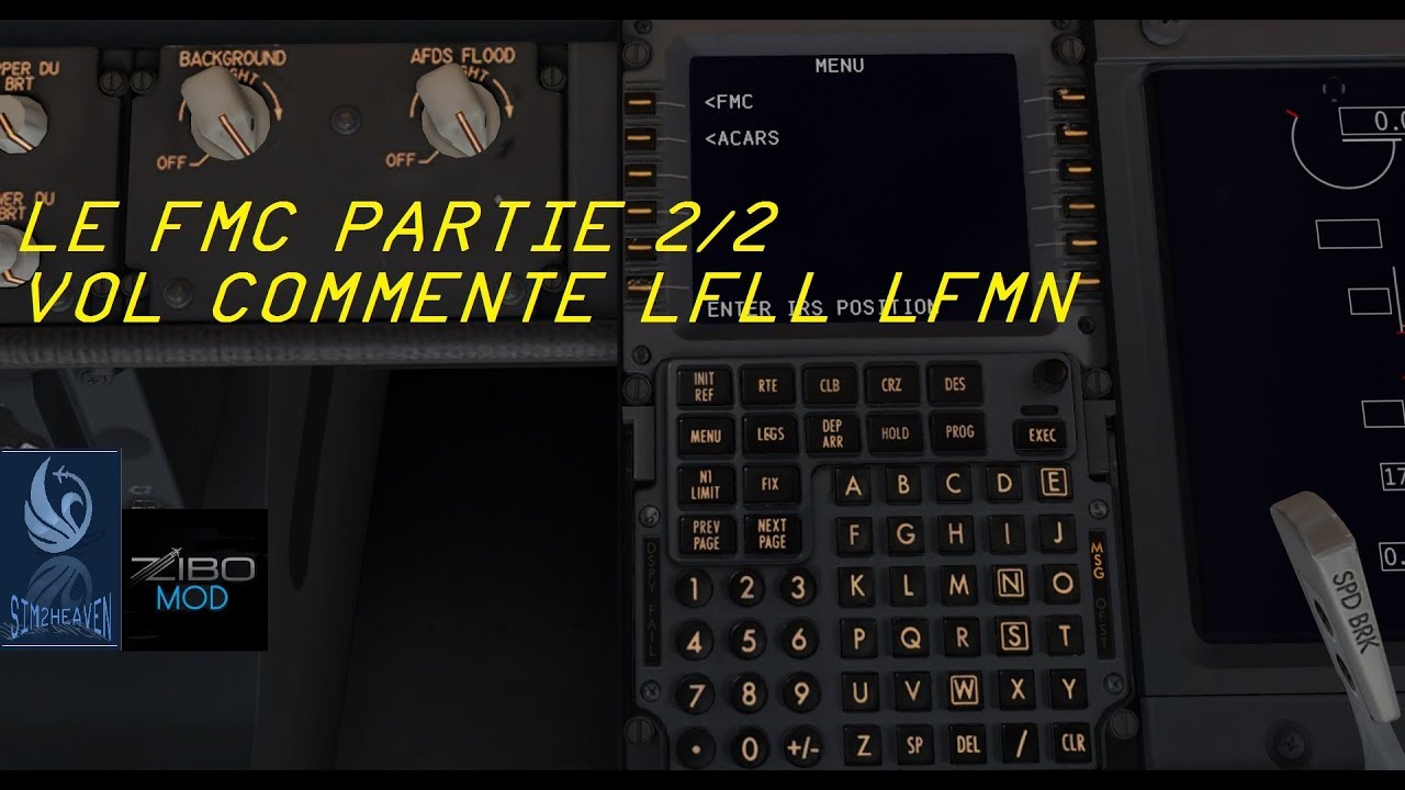 [ TUTO FMC] Partie 2/2 Vol commentée LFLL LFMN