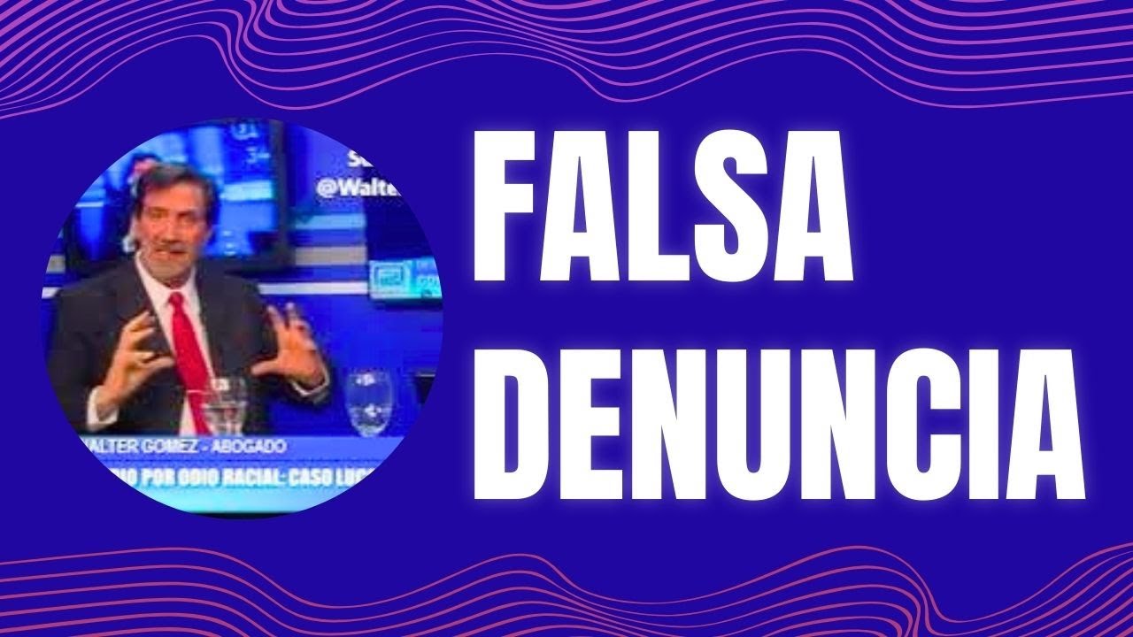 TE DENUNCIARON FALSAMENTE?  DELITO DE FALSA DENUNCIA. COMENZAMOS SU ANALISIS. PARTE 1