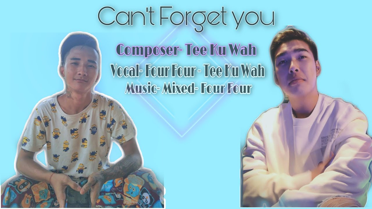 Karen New Song 2020 Four Four ft Tee Ku Wah [ Can't Forget you ]
