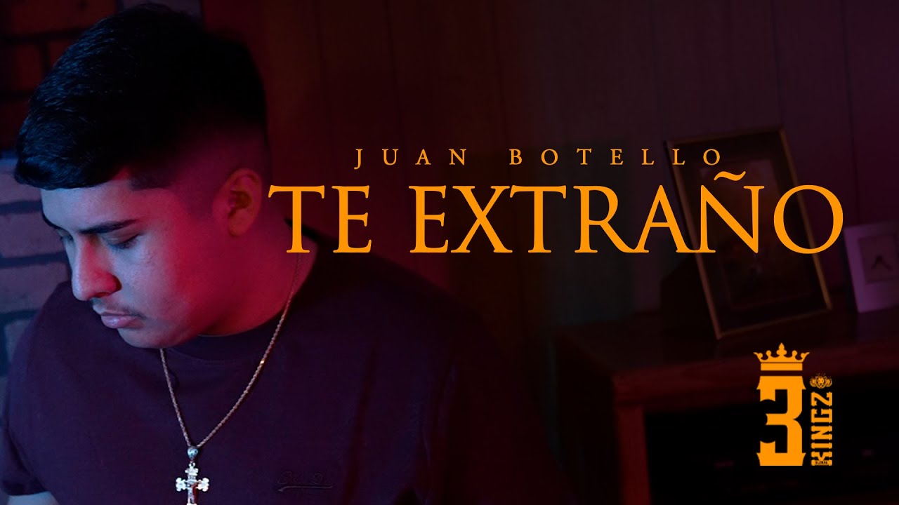Juan Botello - Te Extraño (Video Oficial)