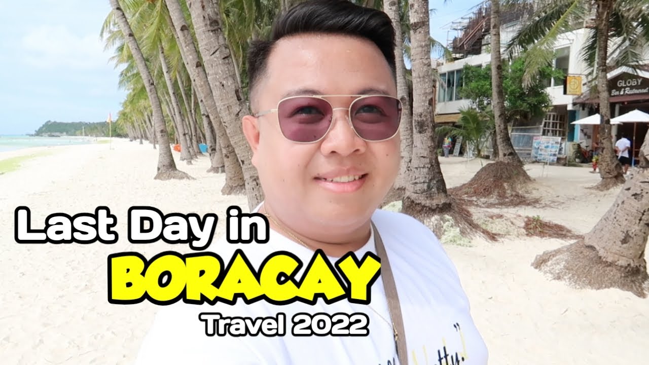 Last day in BORACAY! Feb 2022 | JM BANQUICIO