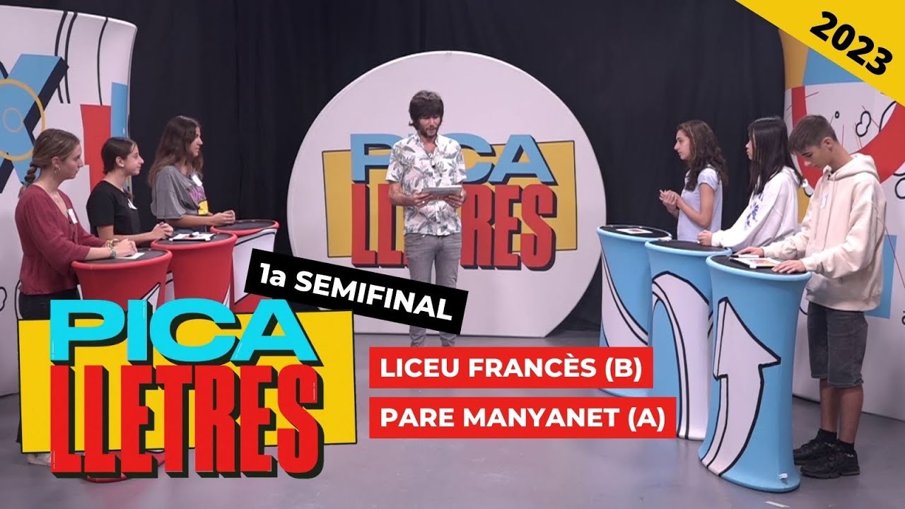 11. Pica Lletres 2023 - 1a Semifinal: Liceu Francès Internacional (B) VS. Pare Manyanet (A)