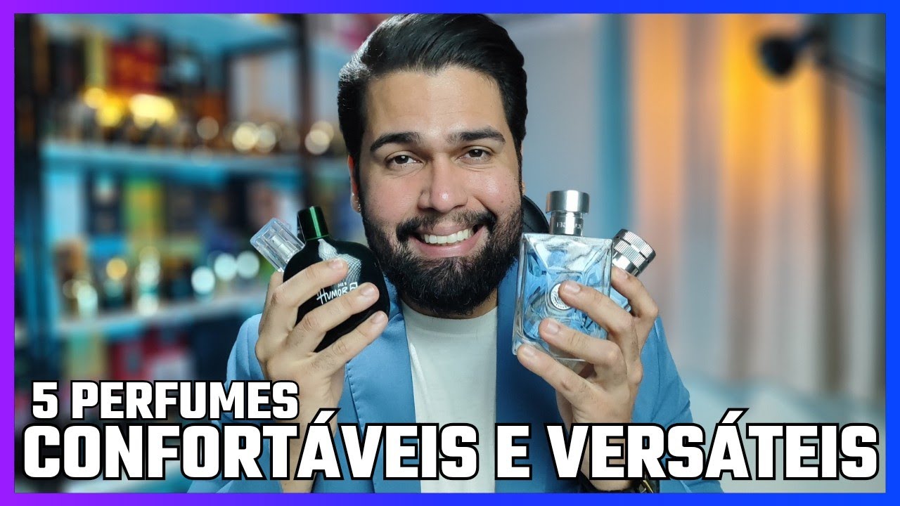 PERFUMES CONFORTÁVEIS E VERSÁTEIS - RESENHA PERFUMADA
