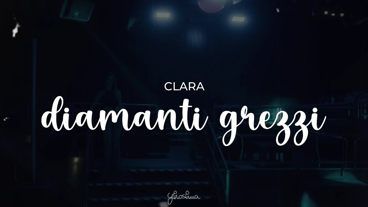 clara - diamanti grezzi (testo) | sanremo 2024