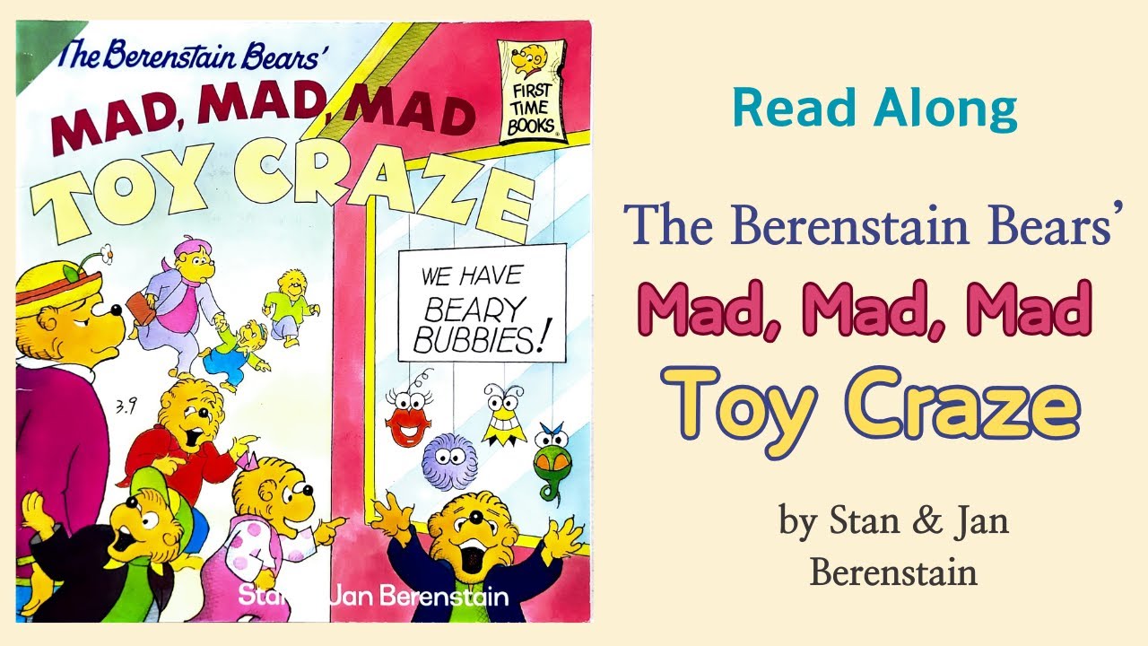 The Berenstain Bears' Mad, Mad, Mad Toy Craze Readaloud | 줄거리요약