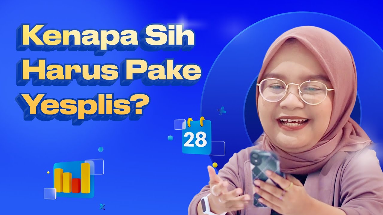 Kenapa Sih Harus Pakai Yesplis??