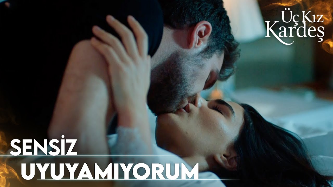 Somer ve Türkan'ın Ateşli Gecesi! - Üç Kız Kardeş