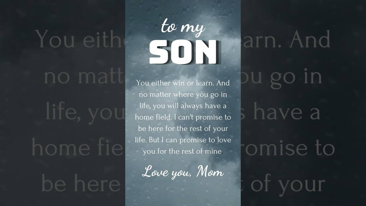 To My Son..inspiring son quotes.#positivevibes #motivation #shortmotivationalvideo