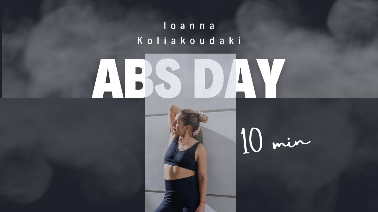 Abs-Abs At Home -10 min Abs - Pilates Abs - Ioanna Koliakoudaki