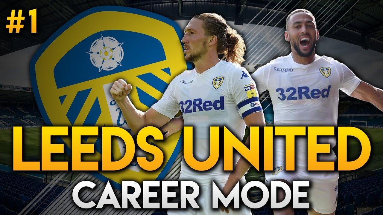 FIFA 19 | Leeds United Career Mode | Episode 1 | LET'S GO!