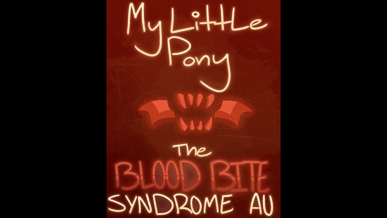 The Blood Bite Syndrome Comics | MLP Infection Au | Part 1