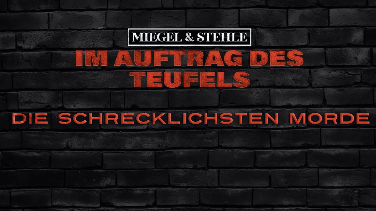 Im Auftrag des Teufels - Folge 6 - Die schrecklichsten Morde