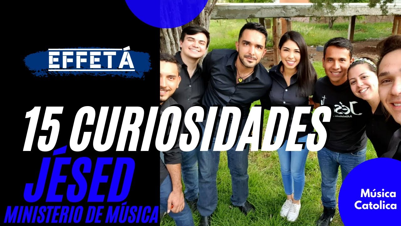 Jésed  | 10 Curiosidades | Top Música Católica - ¿Que un ministerio de música Católica? 🚀 #effeta