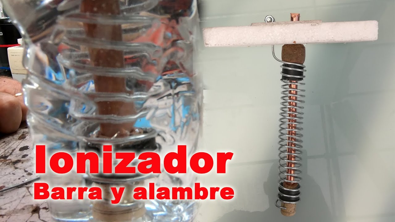 Ionizador casero con barra de cobre y alambre galvanizado