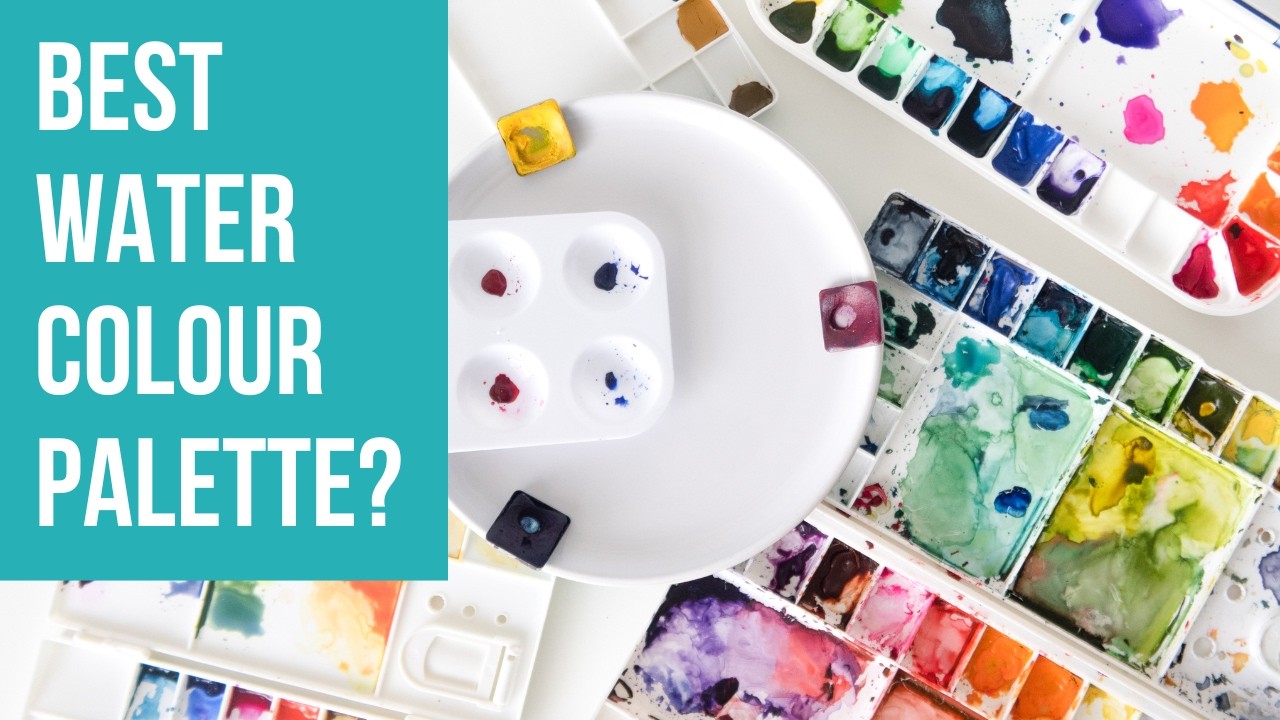 Setting up a watercolour palette: options, colour considerations, preparation and setup tips