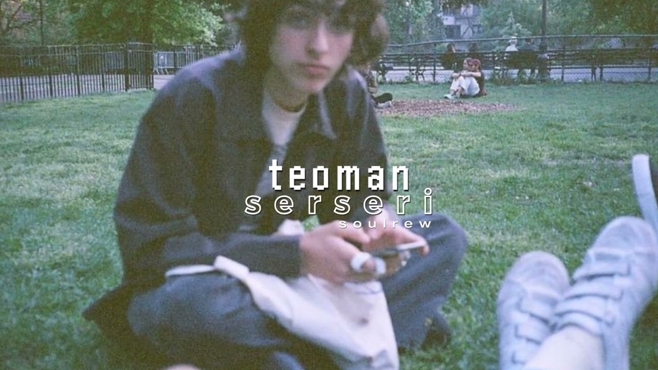 serseri — teoman ( speed up )♡