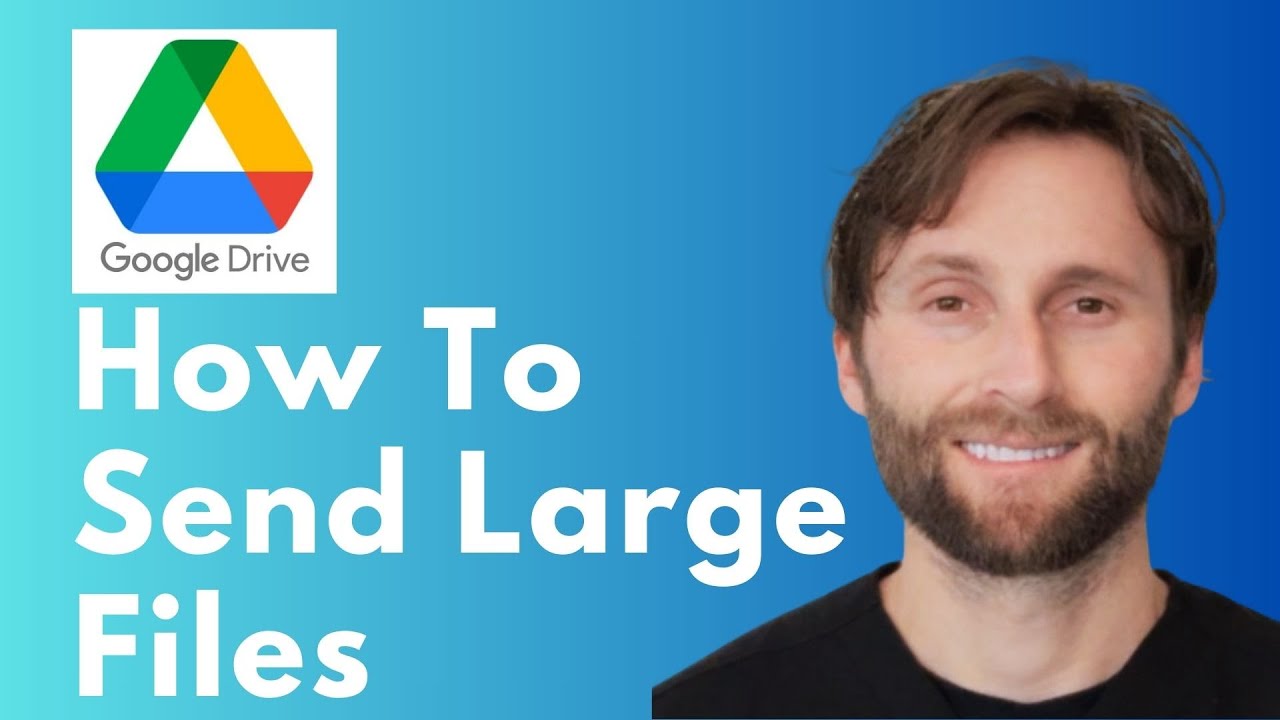 How to Send Large Files Through Google Drive [Full Guide 2026]