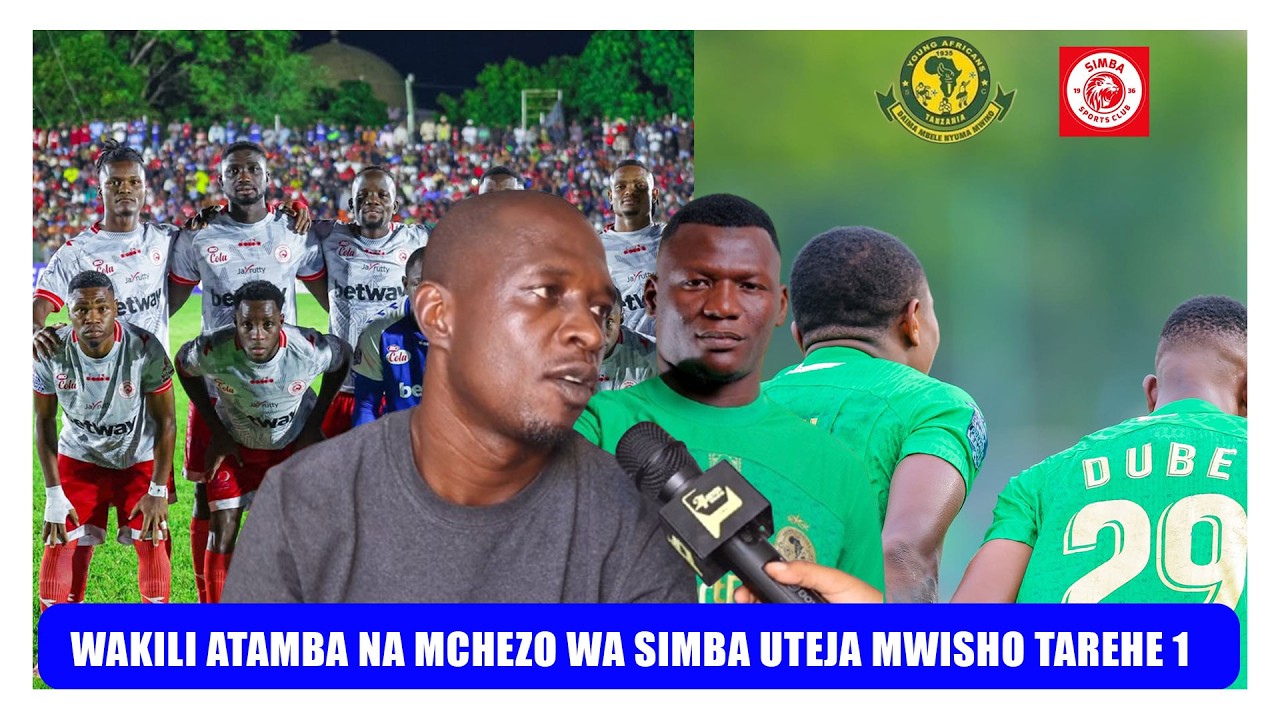 WAKILI MSOMI ATAMBA NA SIMBA YAKE /DROO YA DODOMA NI MTEGO KWA YANGA WASIJITUTUMUE KWA DABY