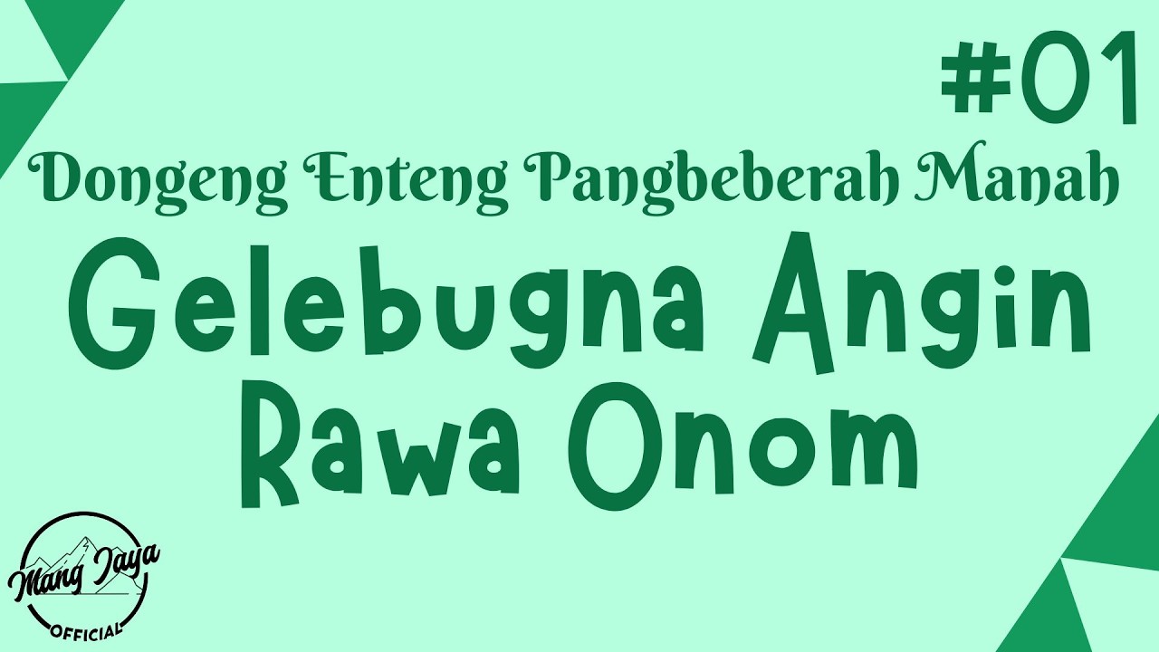 GELEBUGNA ANGIN RAWA ONOM 01, Dongeng Enteng Mang Jaya, Carita Sunda @MangJayaOfficial