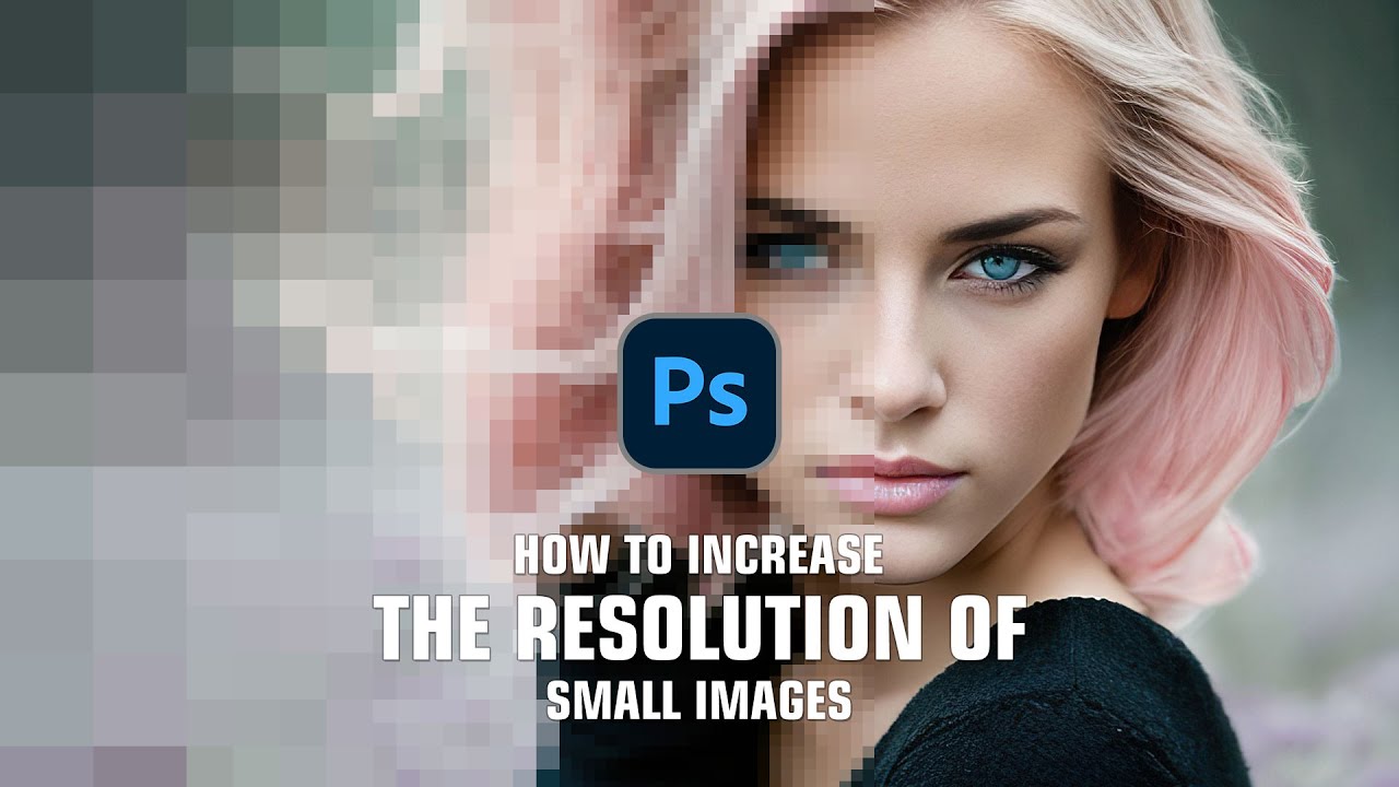 Go with this solution! How to increase the resolution of small images in Photoshop 2024