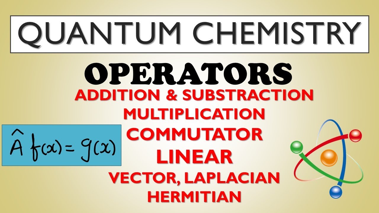 OPERATORS | QUANTUM CHEMISTRY
