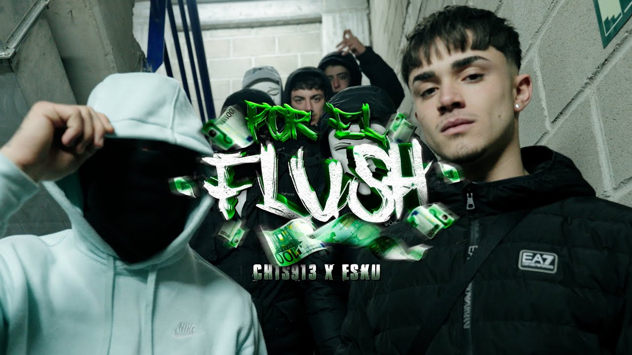CHIS913 X @ESKU19  POR EL FLUSH (NAVESO PROD.) (VIDEOCLIP BY NSC DANI)