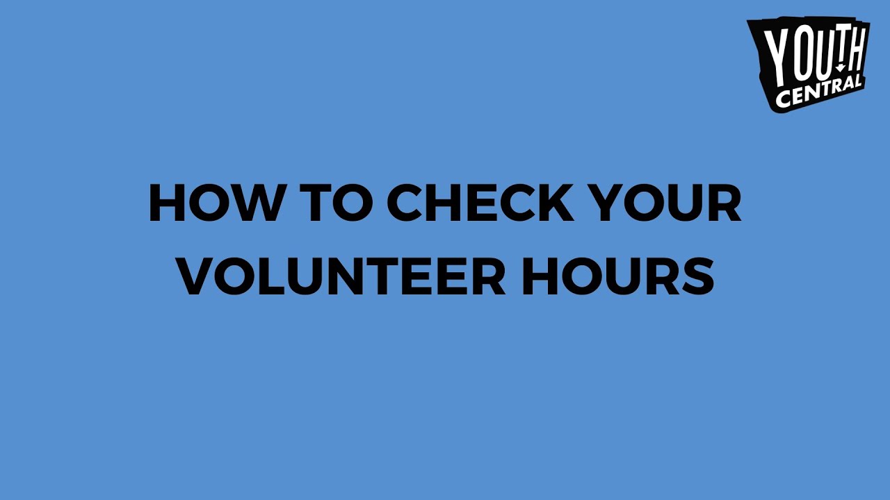 How to Find Your Volunteer Hours in Youth Central's Better Impact Database