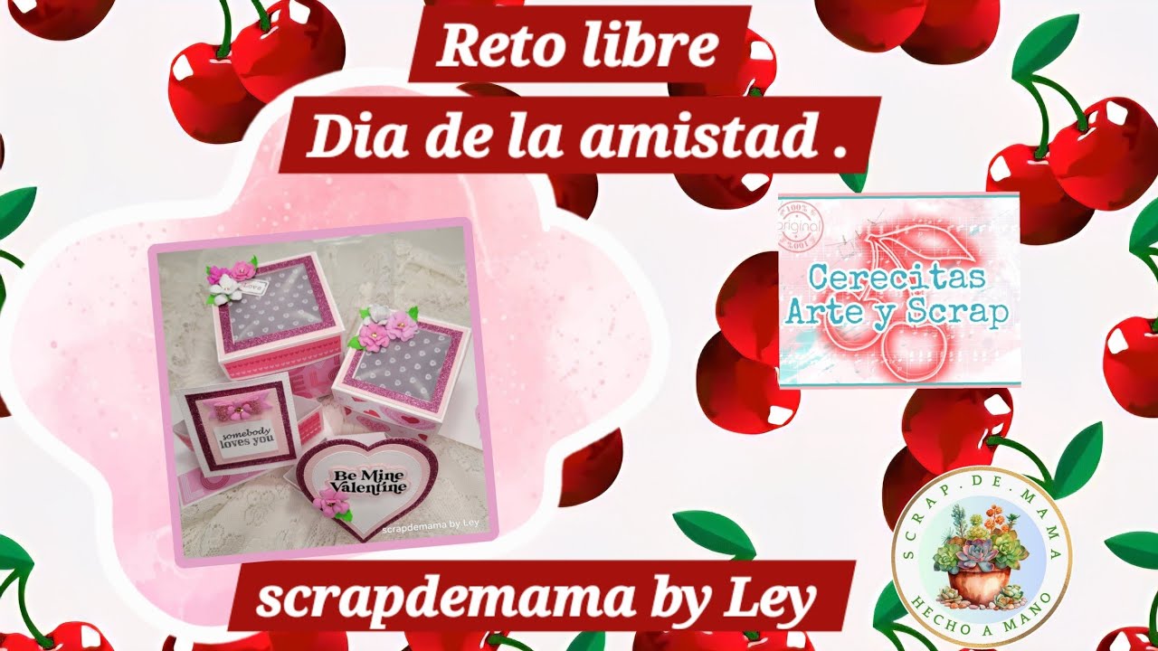 Cajitas y tarjetas a juego,  para el dia de la amistad,  reto #cerecitasarteyscrap 