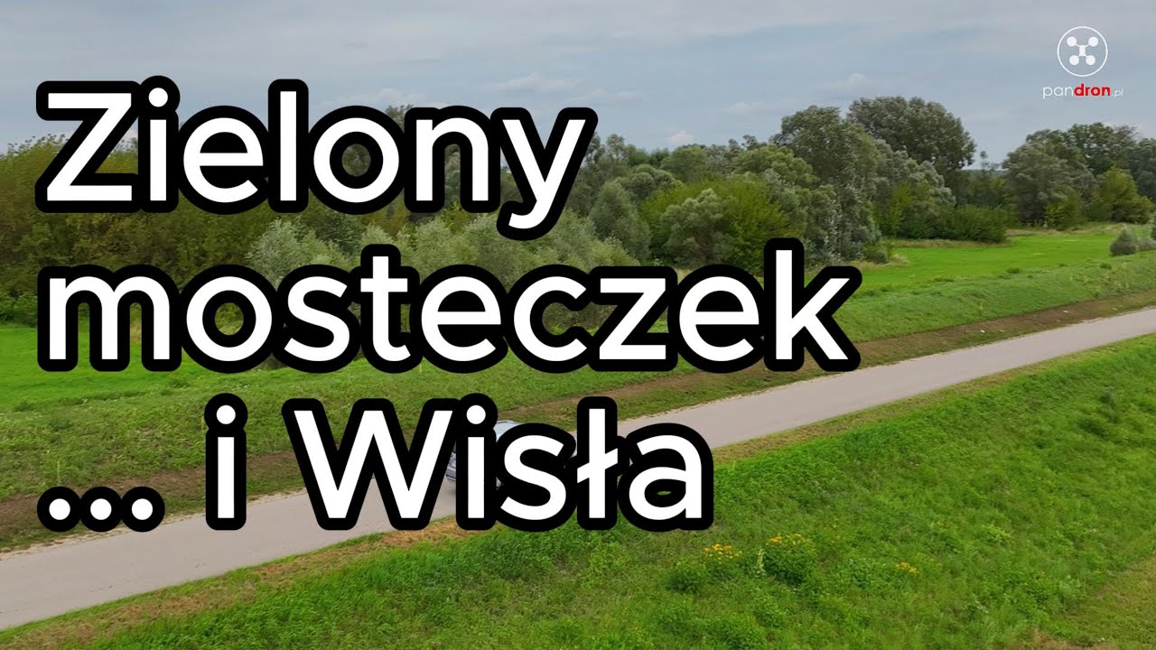 Zielony mosteczek, Wisła i jej wyspy - Dobrzyków k. Płocka - DJI Mavic 3