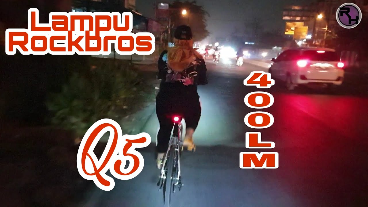 Rockbros - Test Lampu Rockbros 400LM dan Lampu Rockbros Q5
