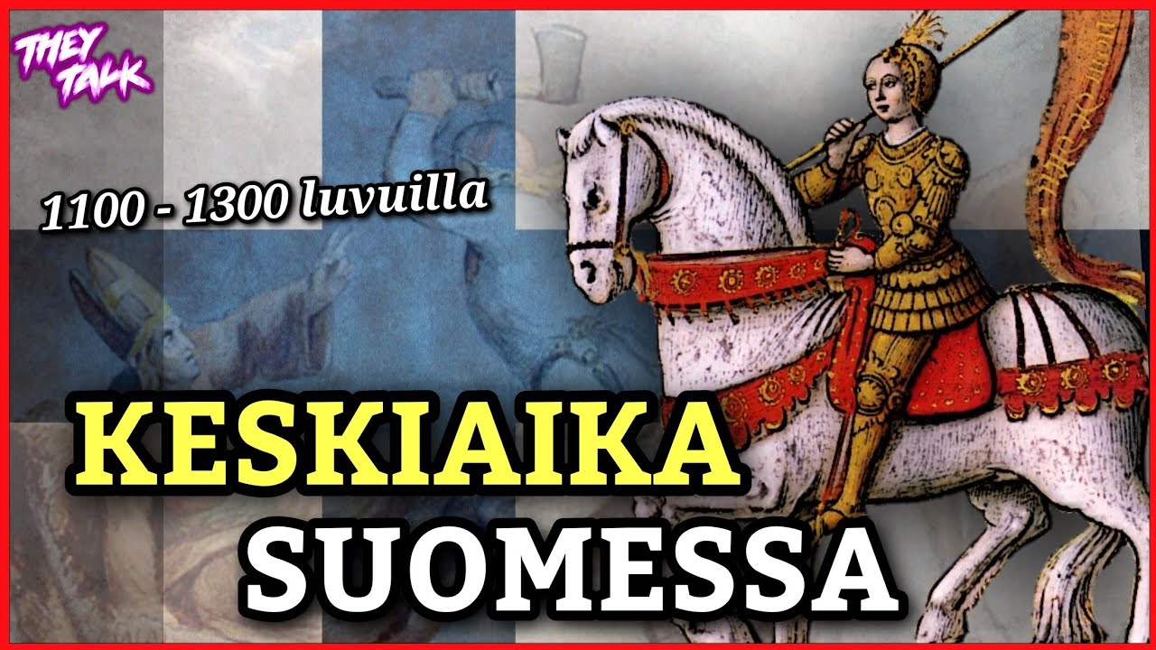 Suomen keskiaika 1100 – 1300 luvuilla