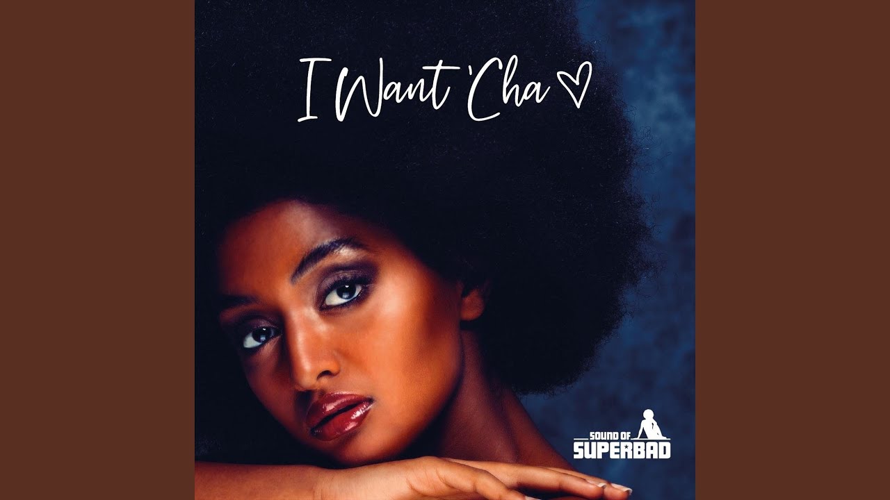 I Want 'Cha