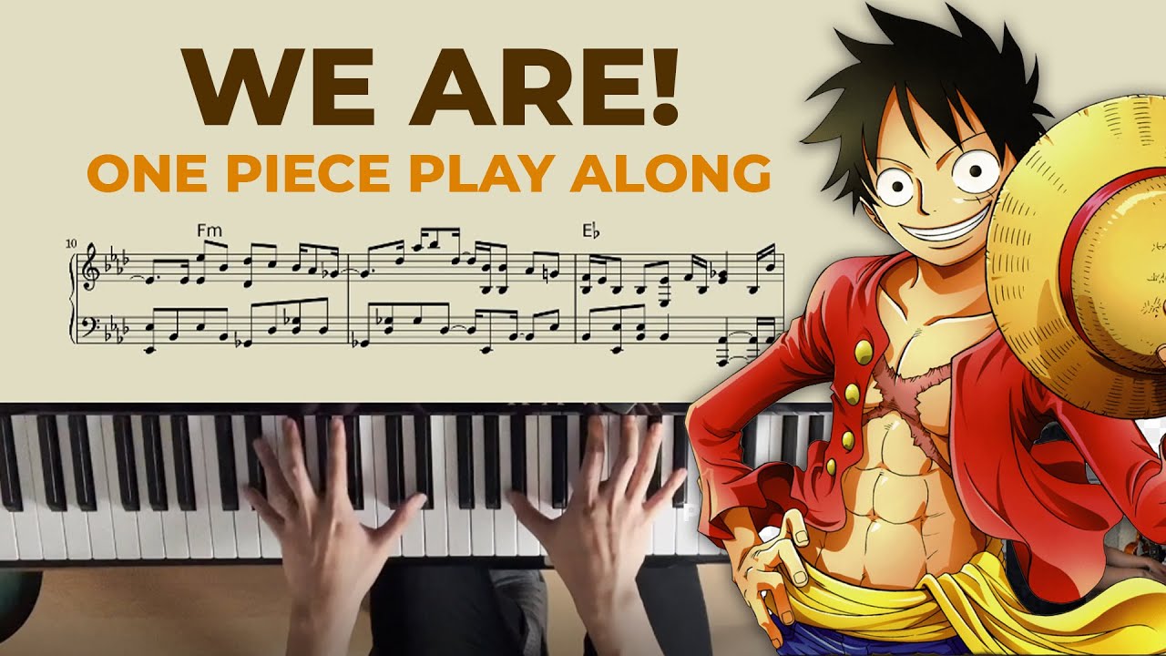 We Are! One Piece Piano Tutorial (Play Along)