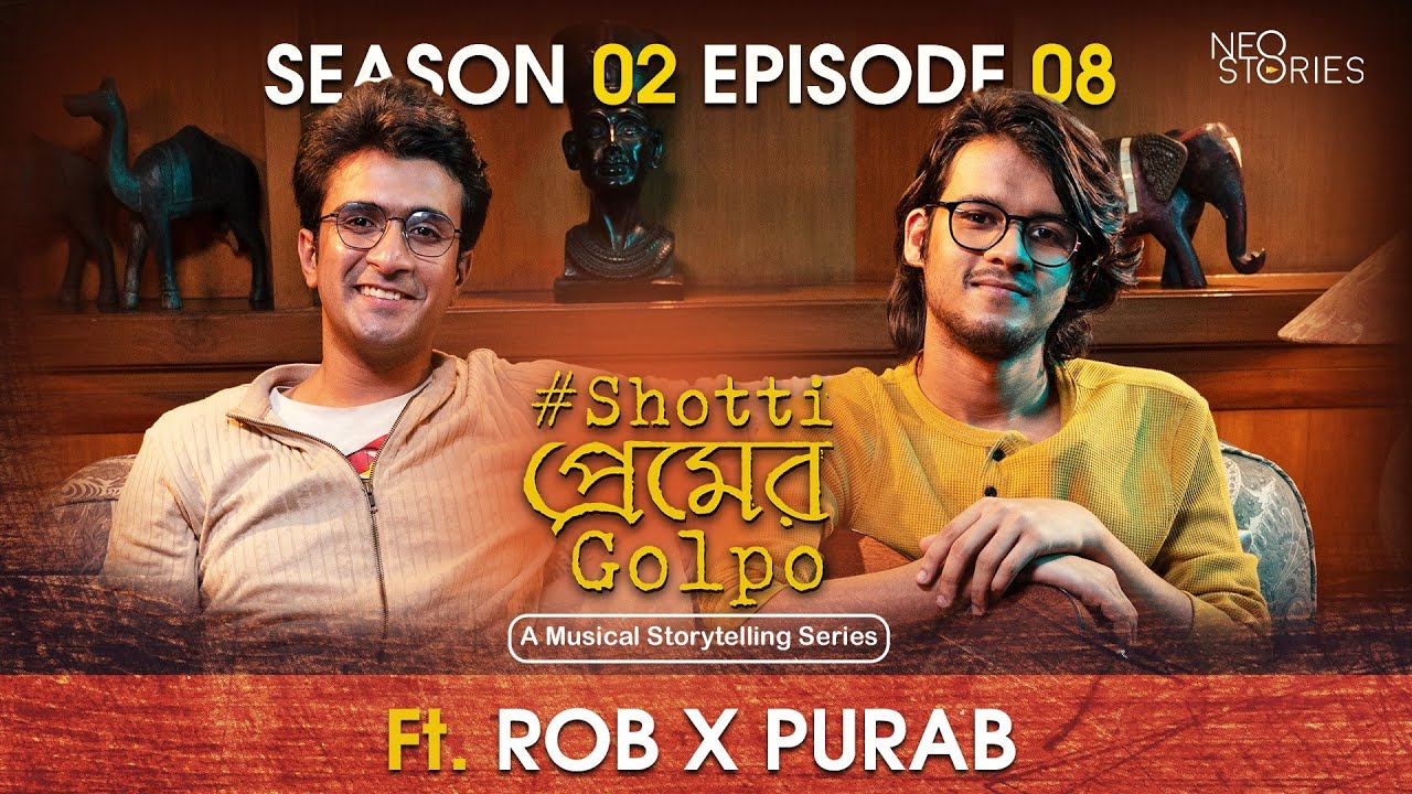 Shotti Premer Golpo Season 2 Ep 08 | ft. Rob X Purab | Paroma Neotia | Aritra&nbsp;|&nbsp; Neostories