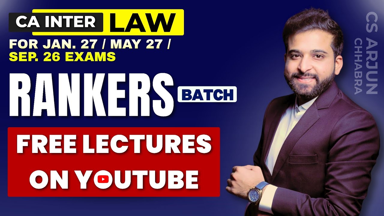 FREE CA INTER LAW LIVE BATCH | JAN 27 | MAY 27 | SEP 26 | ARJUN CHHABRA TUTORIAL
