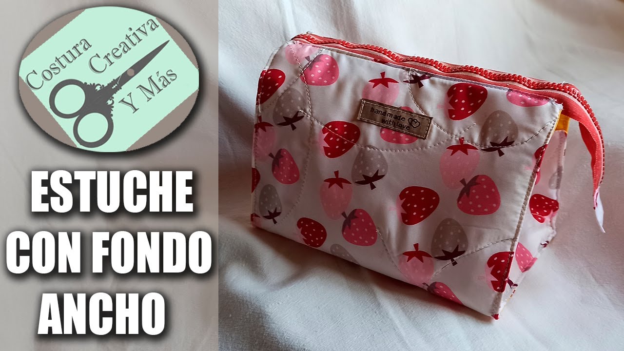 Como hacer 1🌝 ESTUCHE O NECESER CON FONDO ANCHO 🌝 TUTORIAL paso a paso