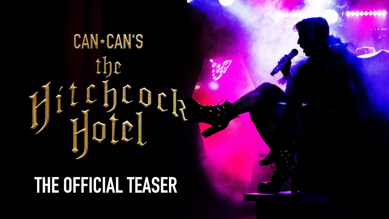 Can Can's The Hitchcock Hotel | 2023 | 