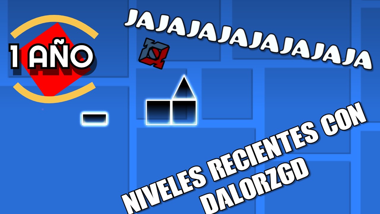 YA UN AÑO DE ESTA SERIE Y NO ES BUENO (Niveles recientes pt.7) | DalorzGd