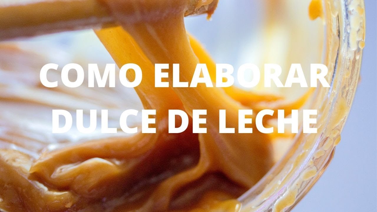 Elaboración de Dulce de leche
