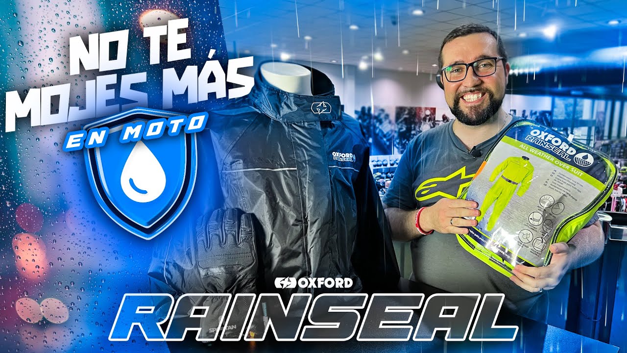 ¡NO TE MOJES MÁS EN MOTO! - Oxford Rainseal | El Motorista