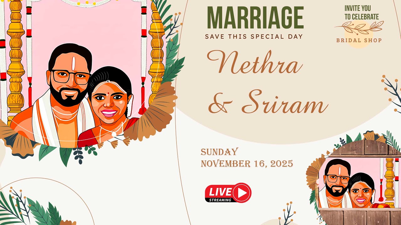 The Sacred Union of Nethra & Sriram | Live Wedding Ceremony |16th Nov 2025 : Time : 7.30 am onwards