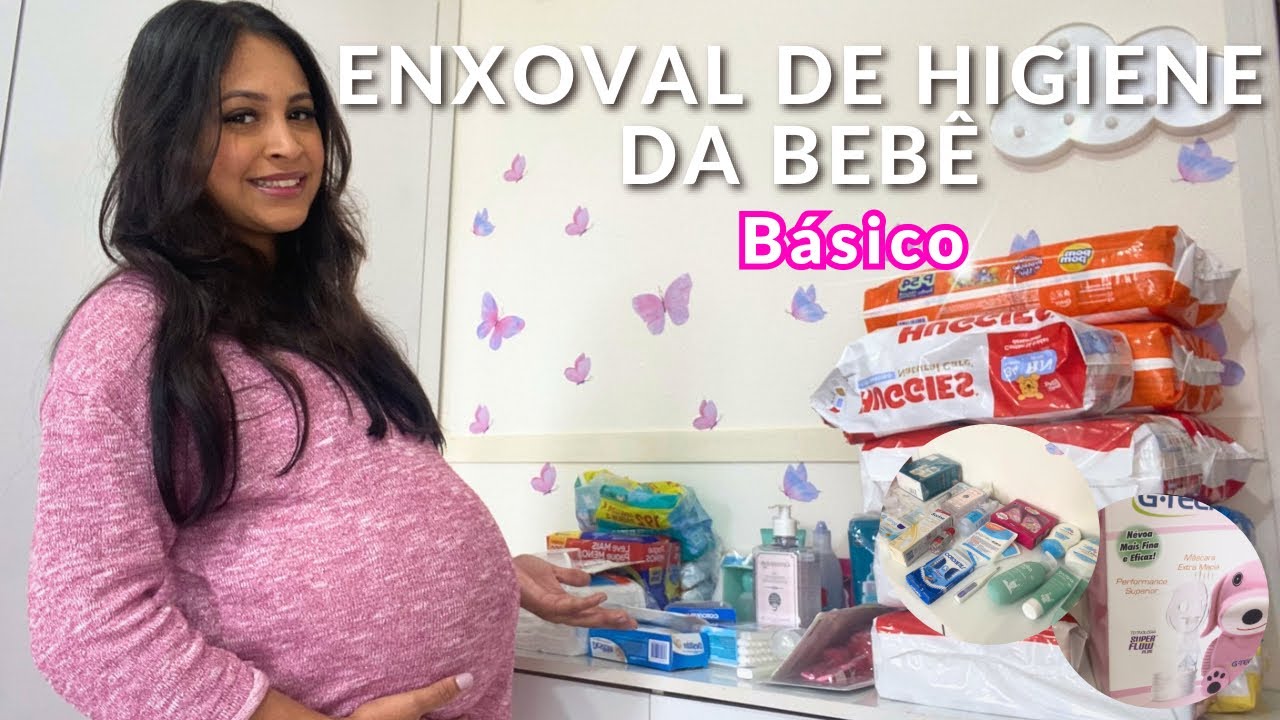 ENXOVAL DE HIGIENE DA BEBÊ / O BÁSICO PARA O 1º MÊS DE VIDA DO BEBÊ 💕