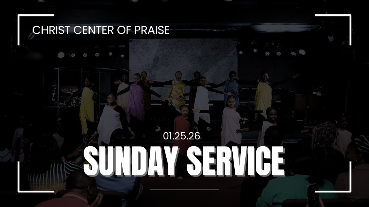 Christ Center of Praise I Sunday Divine Worship Service