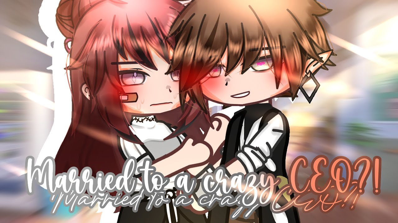 Married to a crazy CEO?! // GCMM // Gacha Club Romance Mini Movie //