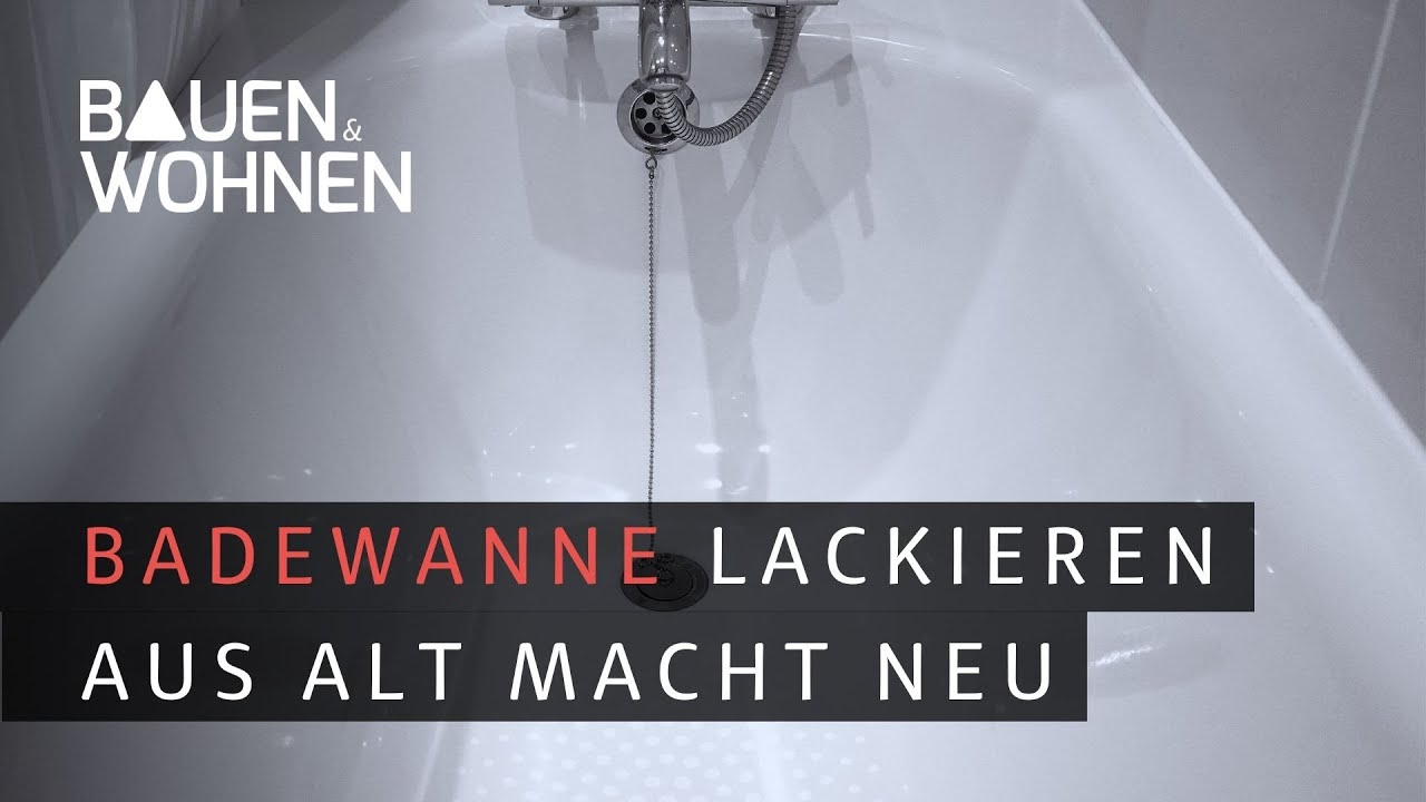 Bad: Badewanne lackieren I BAUEN & WOHNEN