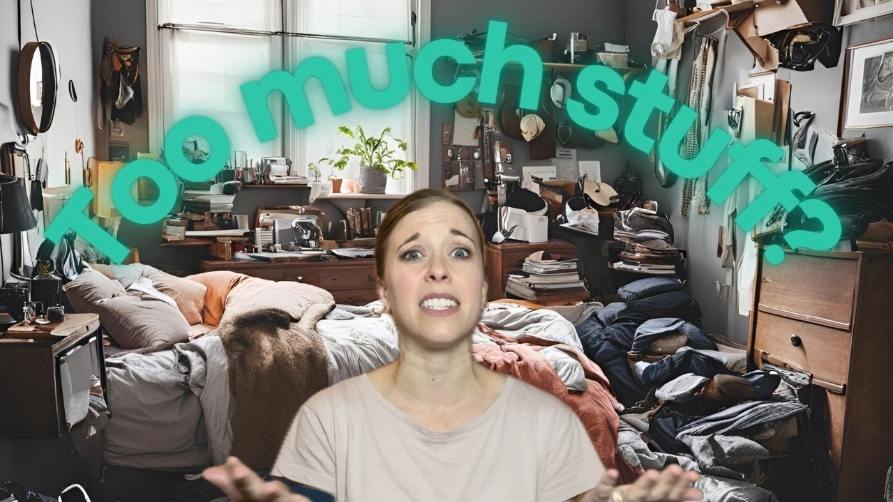 7 SIGNS YOU HAVE TOO MANY THINGS